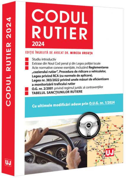 Codul rutier 2024 - Mircea Ursuţa - Universul Juridic