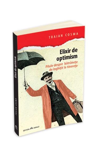 Elixir de optimism - Traian Cosma - Herald