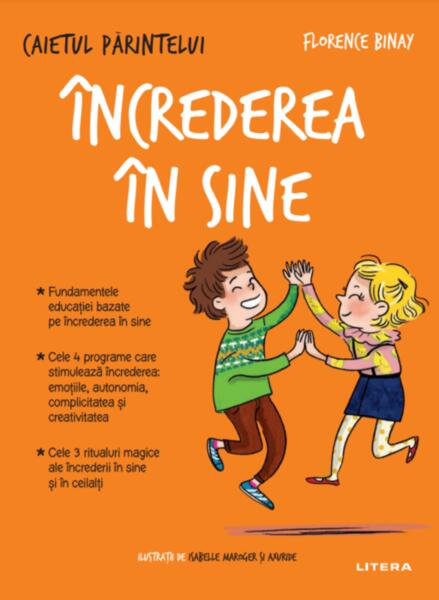 Caietul părintelui. Încrederea în sine - Florence Binay - Litera