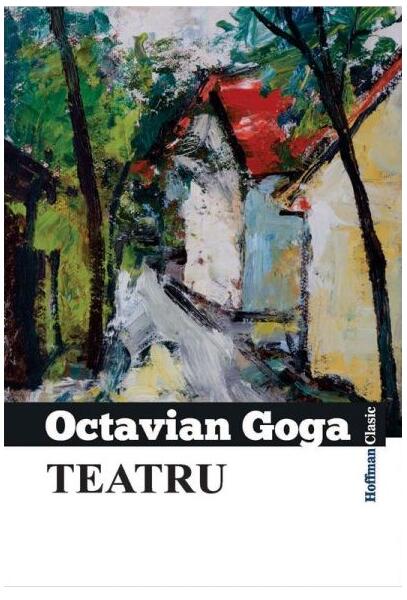 Teatru - Octavian Goga - Hoffman