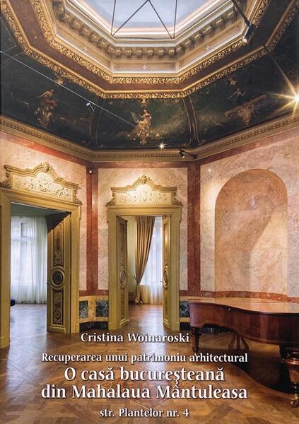 Recuperarea unui patrimoniu arhitectural - Hardcover - Cristina Woinaroski - ACS