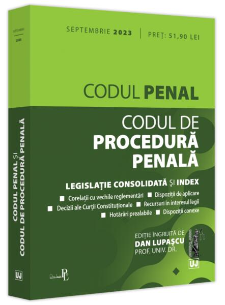 Codul penal și Codul de procedură penală: septembrie 2023 - Dan Lupaşcu - Universul Juridic