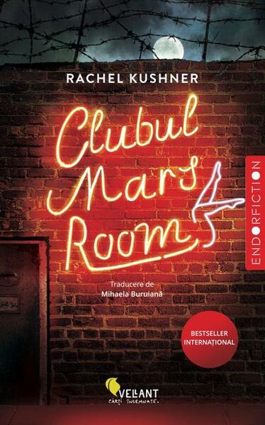 Clubul Mars Room - Rachel Kushner - Vellant