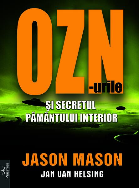 OZN-urile și secretul pământului interior - Paperback brosat - Prestige