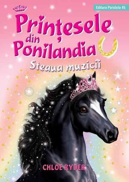 Steaua muzicii. Prinţesele din Ponilandia (Vol. 8) - Ryder Chloe - Paralela 45