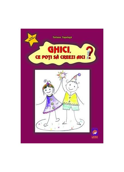 Ghici, ce poți să creezi aici? - Tatiana Tapalagă - Lizuka Educativ