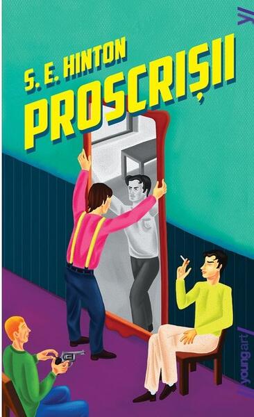 Proscrişii - S.E. Hinton - Young Art