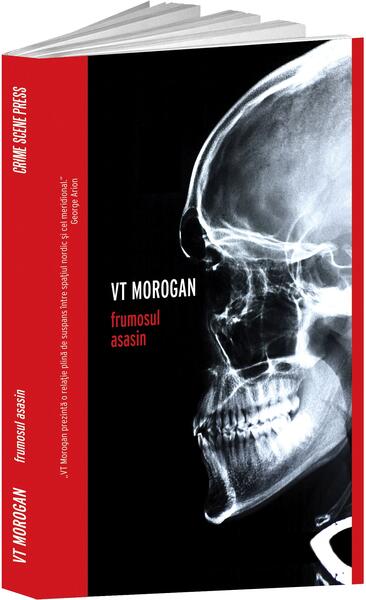 Frumosul asasin - Viorica Morogan, Teodor Morogan - Crime Scene Press