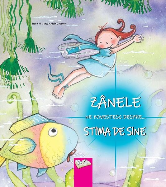 Zânele ne povestesc despre stima de sine - Aleix Cabrera, Rosa Maria Curto - Ars Libri