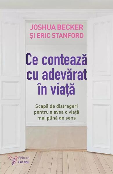 Ce contează cu adevărat în viață - For You