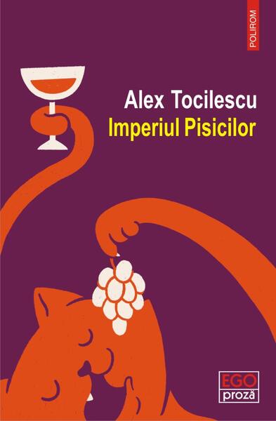 Imperiul Pisicilor - Alex Tocilescu - Polirom