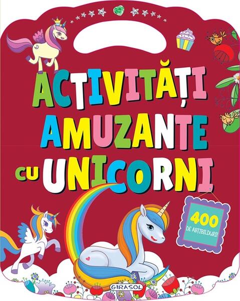 Actvitati amuzante cu unicorni - Paperback - *** - Girasol