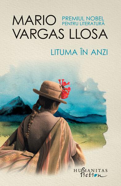 Lituma în Anzi - Mario Vargas Llosa - Humanitas Fiction
