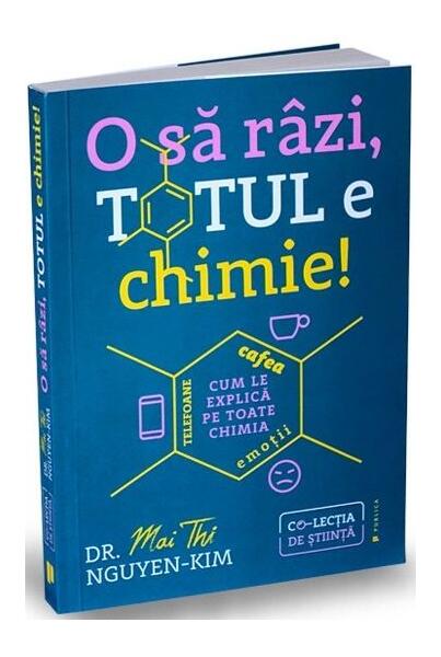O să râzi, totul e chimie! - Dr. Mai Thi Nguyen-Kim - Publica