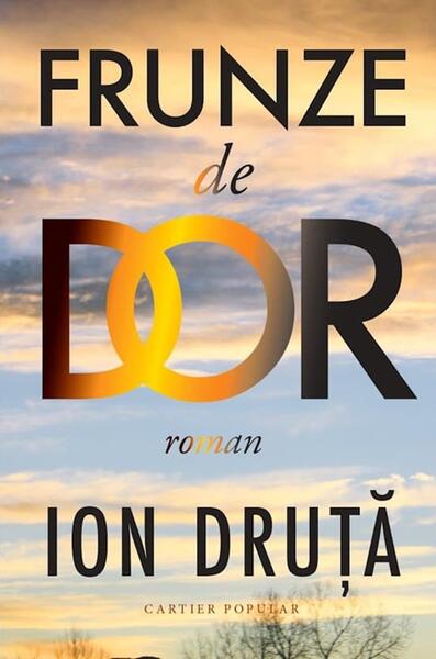 Frunze de dor - Ion Druță - Cartier
