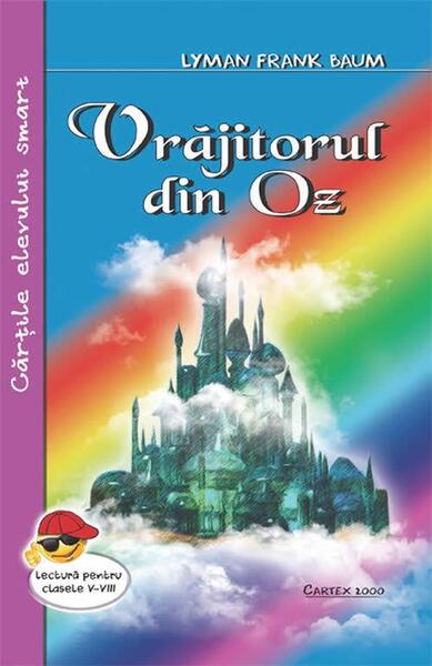 Vrăjitorul din Oz - Lyman Frank Baum - Cartex