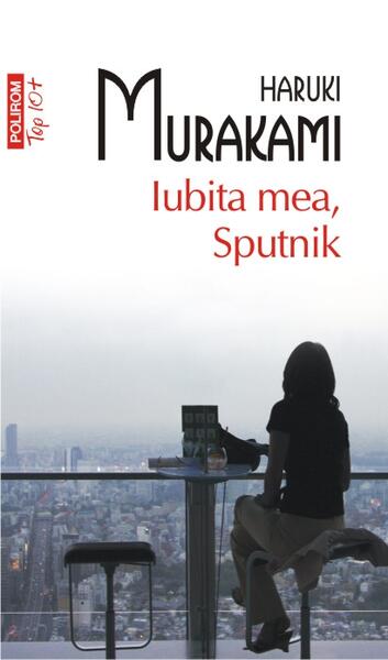 Iubita mea, Sputnik - Haruki Murakami - Polirom