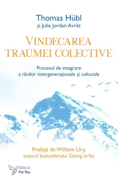 Vindecarea traumei colective - For You