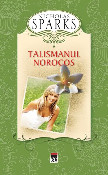 Talismanul norocos - Nicholas Sparks - RAO