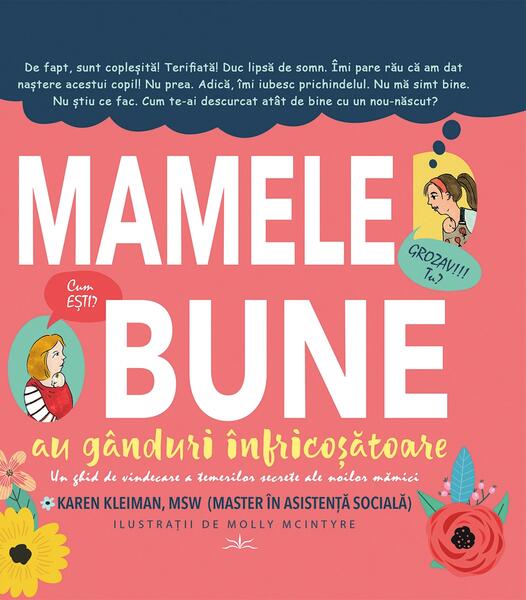 Mamele bune au gânduri înfricoșătoare - Karen Kleiman, Molly Mcintyre - Prestige