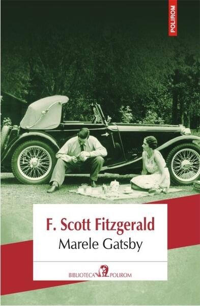 Marele Gatsby - Francis Scott Fitzgerald - Polirom