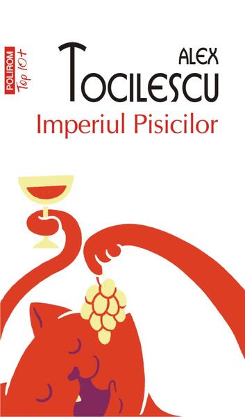Imperiul Pisicilor - Alex Tocilescu - Polirom