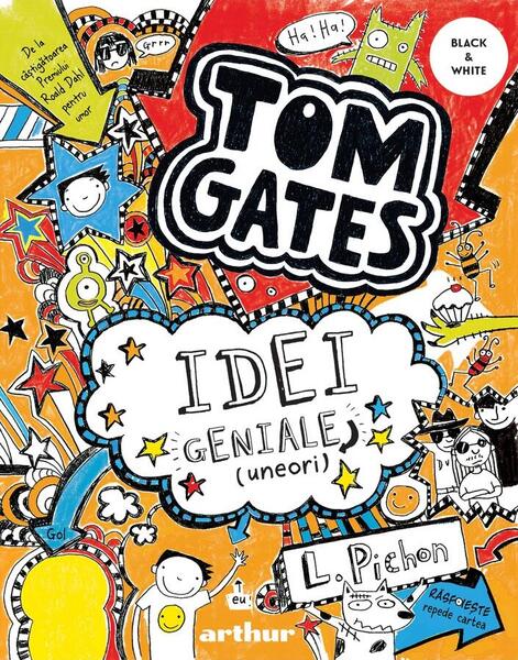 Idei geniale [uneori]. Tom Gates (Vol. 4) - Liz Pichon - Arthur
