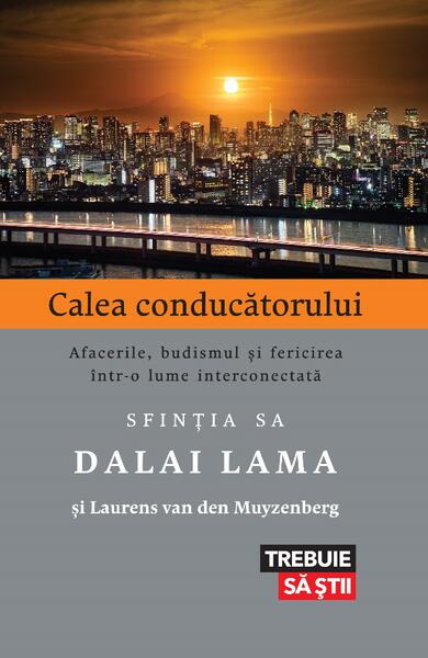 Calea conducătorului - Dalai Lama, Laurens van den Muyzenberg - Lifestyle
