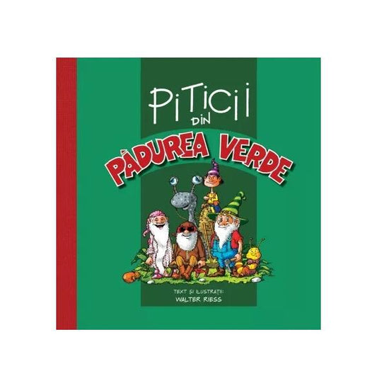 Piticii din Pădurea Verde - Walter Riess - Didactica Publishing House