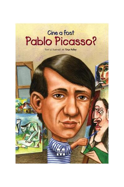 Cine a fost Pablo Picasso? - True Kelley - Pandora M