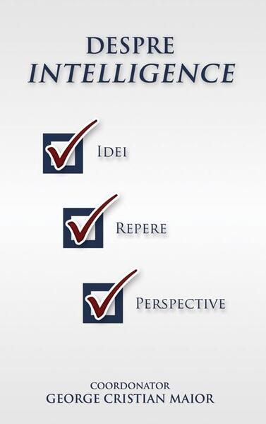 Despre Intelligence - George Cristian Maior - RAO