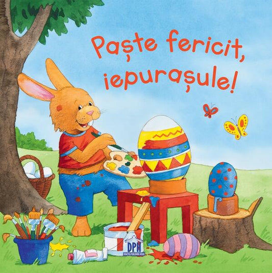 Paște fericit, iepurașule! - Sandra Grimm - Didactica Publishing House
