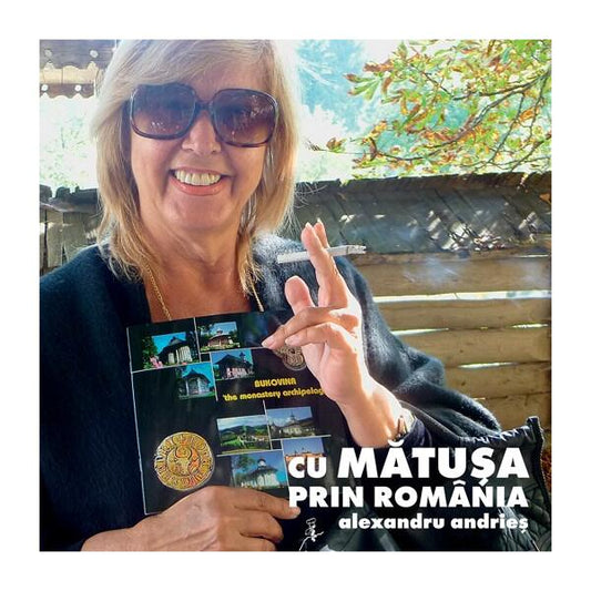 Cu mătuşa prin România - Alexandru Andrieş - Vellant