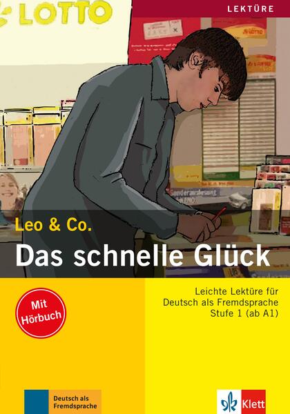Das schnelle Glück - Paperback brosat - Elke Burger, Theo Scherling - Klett Sprachen