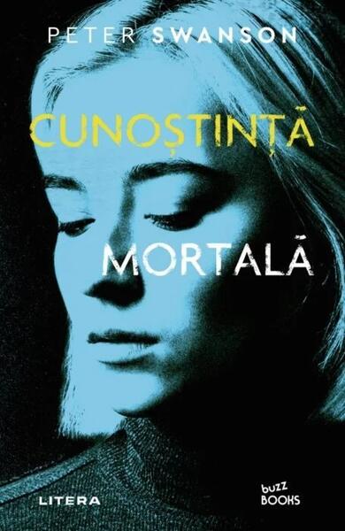 Cunoștință mortală - Peter Swanson - Litera
