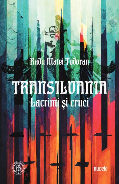 Transilvania. Lacrimi și cruci - Școala Ardeleană