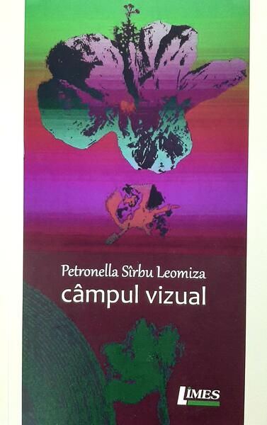 Câmpul vizual - Petronella Sîrbu Leomiza - Limes