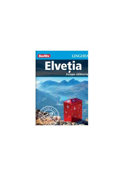 Elveţia - începe călătoria - Linghea