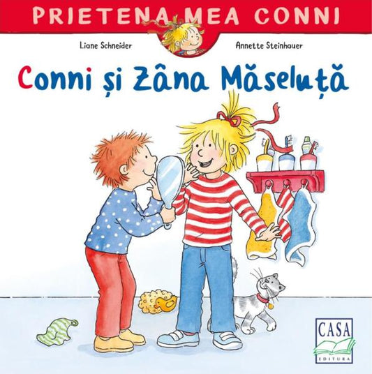 Conni și Zâna Măseluță - Annette Steinhauer, Liane Schneider - Casa