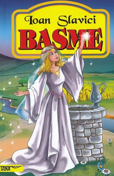 Basme - Ioan Slavici - Tana