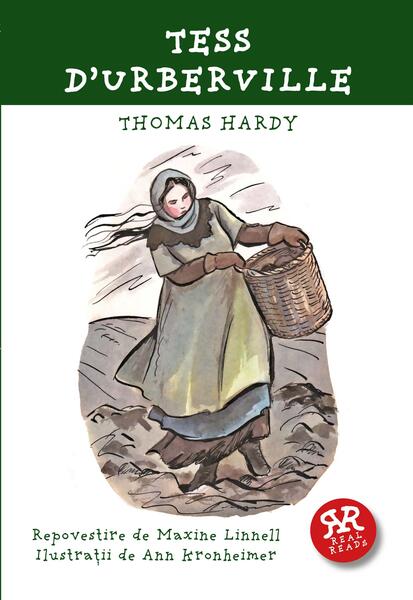Tess d’Urberville - Thomas Hardy - Curtea Veche