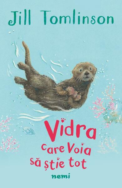 Vidra care voia să știe tot - Paperback brosat - Jill Tomlinson - Nemira