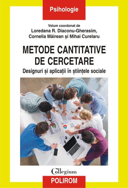 Metode cantitative de cercetare - Cornelia Măirean, Loredana R. Diaconu-Gherasim, Mihai Curelaru - Polirom