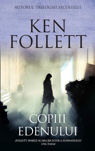 Copiii edenului - Ken Follett - RAO