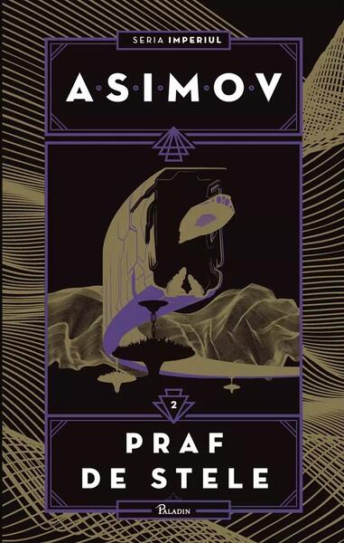 Praf de stele. Imperiul (Vol. 2) - HC - Isaac Asimov - Paladin