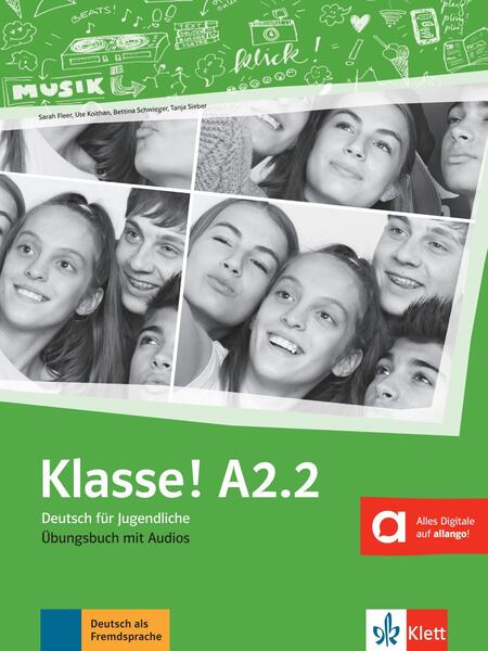Klasse! A2.2. Übungsbuch mit Audios - Paperback brosat - Bettina Schwieger, Sarah Fleer, Tanja Mayr-Sieber, Ute Koithan - Klett Sprachen