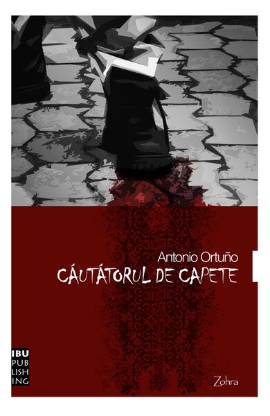 Căutătorul de capete - Antonio Ortuño - IBU Publishing