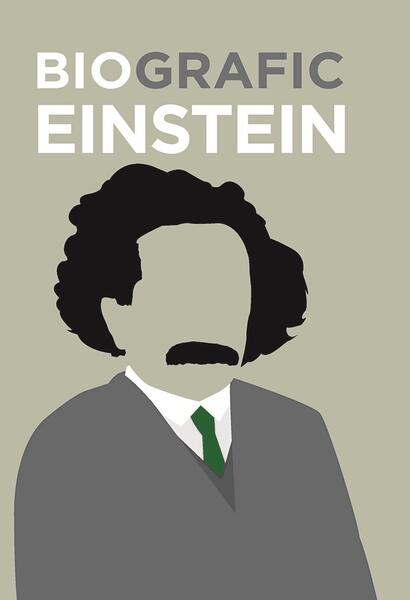 BioGrafic Einstein. Biografia lui Einstein - Brian Clegg - Didactica Publishing House