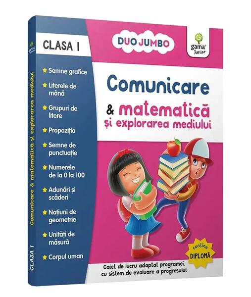 Comunicare & matematică și explorarea mediului. Caiet de lucru. Clasa I - Gama Junior