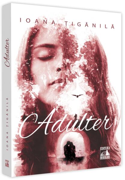Adulter - Ioana Țigănilă
